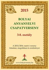 Bolyai Anyanyelvi Csapatverseny 2015/16. (3-8. osztály)