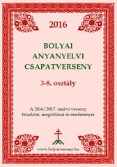 Bolyai Anyanyelvi Csapatverseny 2016/17. (3-8. osztály)