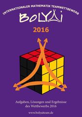 Bolyai Mathematik Teamwettbewerb 2016 (3-12. osztály, németül)