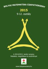 Bolyai Matematika Csapatverseny 2014/15. (9-12. osztály)
