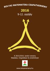 Bolyai Matematika Csapatverseny 2015/16. (9-12. osztály)